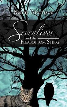 Paperback Sevenlives and the Fleabottom Sting Book
