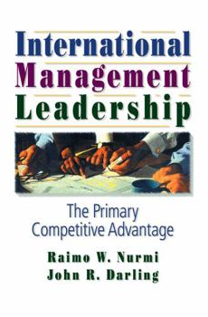 Hardcover International Management Leadership: The Primary Competitive Advantage Book