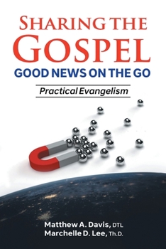 Paperback SHARING THE GOSPEL; GOOD NEWS ON THE GO; Practical Evangelism Book