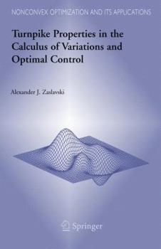 Hardcover Turnpike Properties in the Calculus of Variations and Optimal Control Book