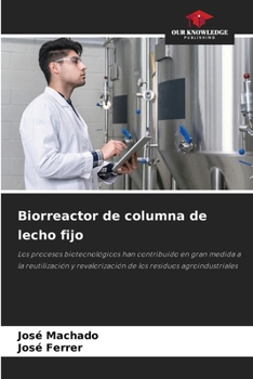 Biorreactor de columna de lecho fijo (Spanish Edition)