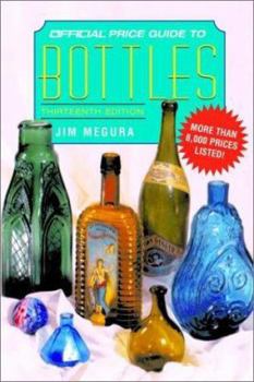 Paperback The Official Price Guide to Bottles, 13th Edition Book