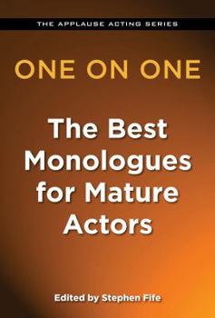 Paperback One on One: The Best Monologues for Mature Actors Book