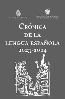 Paperback Crónica de la Lengua Española 2023-2024 / Chronicle of the Spanish Language 2023-2024 [Spanish] Book