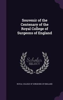 Hardcover Souvenir of the Centenary of the Royal College of Surgeons of England Book