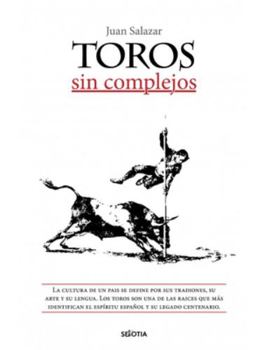Paperback Toros Sin Complejos [Spanish] Book