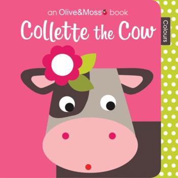 Board book Collette the Cow: Colours Book