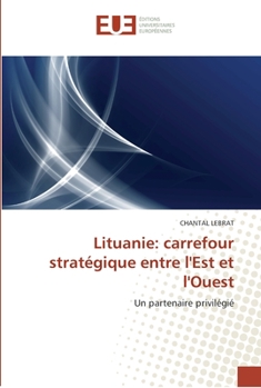Paperback Lituanie: carrefour stratégique entre l'est et l'ouest [French] Book