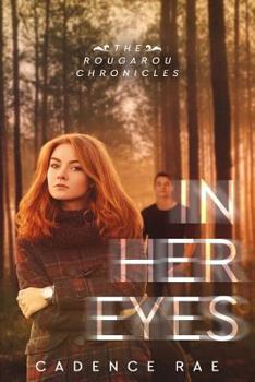 Paperback In Her Eyes: Rougarou Chronicles Novella Book