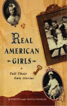 Paperback Real American Girls Tell Their Own Stories: Messages from the Heart and Heartland Book