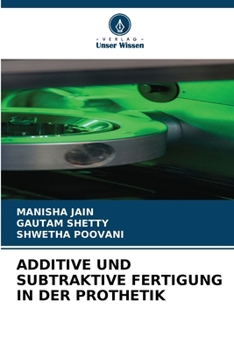 Paperback Additive Und Subtraktive Fertigung in Der Prothetik [German] Book
