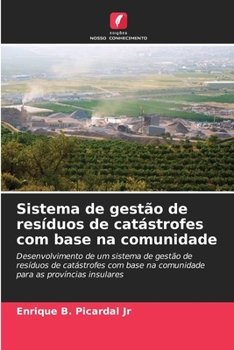 Sistema de gestão de resíduos de catástrofes com base na comunidade