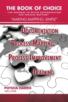 Paperback The Book of Choice: "The Roadmap to Better Documentation and Process Mapping" Book
