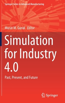 Hardcover Simulation for Industry 4.0: Past, Present, and Future Book