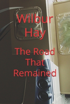 The Road That Remained (New Beginnings: An Arthur Read Pastiche Series (Unofficial & Transformative Fan Fiction Inspired by Marc Brown’s "Arthur"))