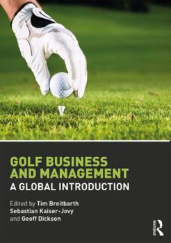 Paperback Golf Business and Management: A Global Introduction Book
