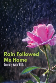 Paperback Rain Followed Me Home Book