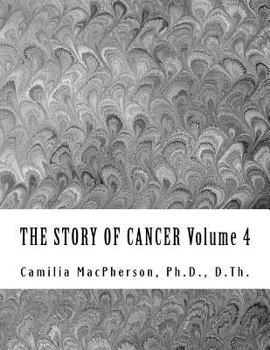 Paperback THE STORY OF CANCER Volume 4: Told using Automatic Drawings and Surreal Art Book