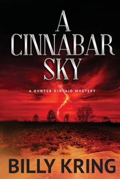 A Cinnabar Sky: A Hunter Kincaid Mystery - Book #7 of the Hunter Kincaid