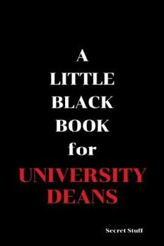 Paperback A Little Black Book: For University Deans Book