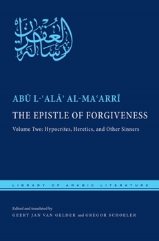 Hardcover The Epistle of Forgiveness, Volume Two: Or, a Pardon to Enter the Garden: Hypocrites, Heretics, and Other Sinners Book