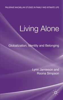 Hardcover Living Alone: Globalization, Identity and Belonging Book