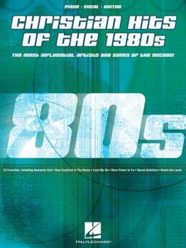 Paperback Christian Hits of the '80s: The Most Influential Artists and Songs of the Decade Book