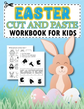 Paperback Easter Cut And Paste Workbook For Kids: Easter Scissor Skills Activity Book for Kids Ages 4-8, Cutting Practice And Coloring Pages For Toddlers, Kinde Book