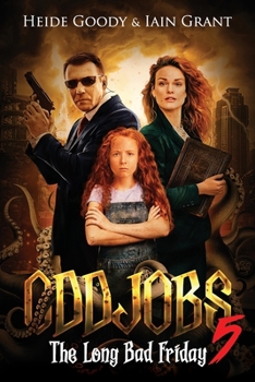 The Long Bad Friday - Book #5 of the Oddjobs