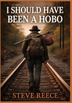 Hardcover I Should've Been a Hobo Book
