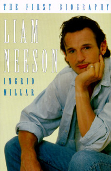 Hardcover Liam Neeson: The First Biography Book
