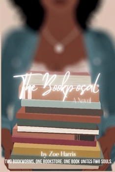 Paperback The Bookposal: Two Bookworms, One Bookstore. One book unites two souls. Book