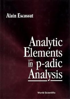 Hardcover Analytic Elements P Adic Analysis Book