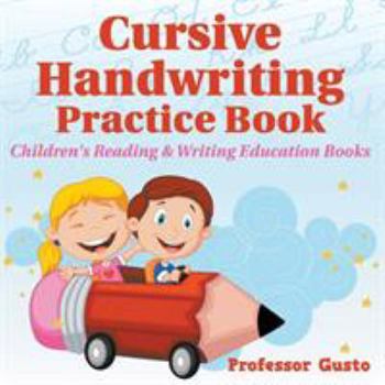 Paperback Cursive Handwriting Practice Book: Children's Reading & Writing Education Books Book