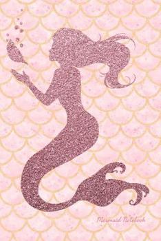 Paperback Mermaid Notebook: Faux Pink Glitter Cute Notebook for Girls Teens Kids Journal College Ruled Blank Lined (6 x 9) Small Composition Book