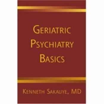 Paperback Geriatric Psychiatry Basics Book