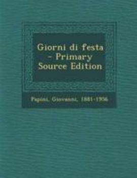 Paperback Giorni Di Festa - Primary Source Edition [Italian] Book