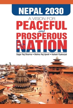 Hardcover Nepal 2030 Vision for a Peaceful and Prosperous Nations Book