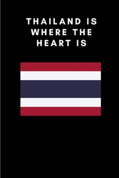 Paperback Thailand is where the heart is: Country Flag A5 Notebook to write in with 120 pages Book