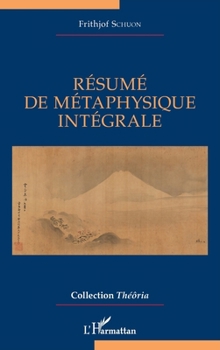 Résumé de métaphysique intégrale (Théôria) (French Edition)