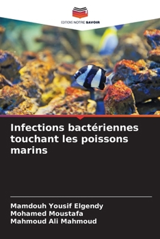 Infections bactériennes touchant les poissons marins (French Edition)
