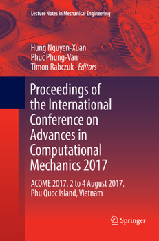 Paperback Proceedings of the International Conference on Advances in Computational Mechanics 2017: Acome 2017, 2 to 4 August 2017, Phu Quoc Island, Vietnam Book