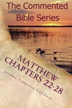 Paperback Matthew Chapters 22-28: Keep On Doing This In Remembrance Of Me Book