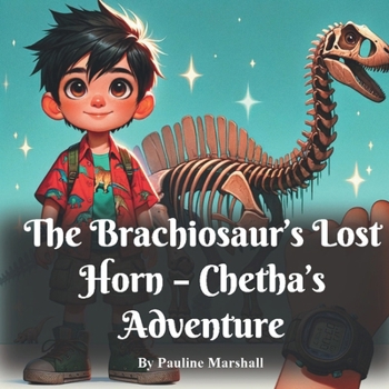 Paperback The Brachiosaur's Lost Horn - Chetha's Adventure Book