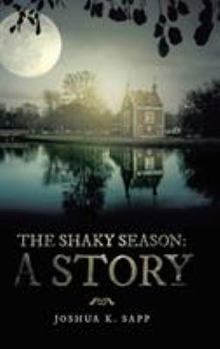 Hardcover The Shaky Season: A Story Book