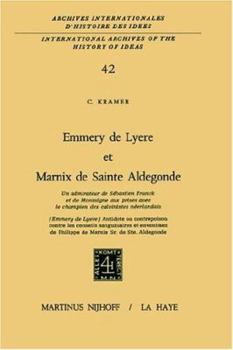 Hardcover Emmery de Lyère Et Marnix de Sainte Aldegonde [French] Book