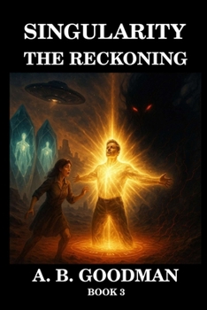 Singularity: THE RECKONING: On the Red Sands of Mars the Fate of the Galaxy Sleeps in Crystal