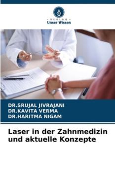 Laser in der Zahnmedizin und aktuelle Konzepte (German Edition)
