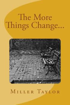 Paperback The More Things Change... Book