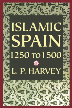 Paperback Islamic Spain, 1250 to 1500 Book